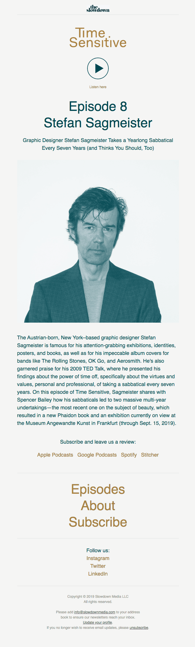 The Slowdown is a great example of a podcast newsletter template