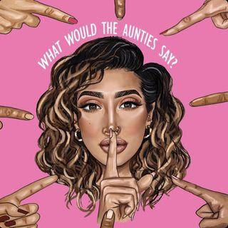 What Would Auntie Say podcast
