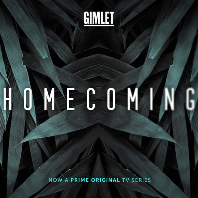 Best Fiction Podcasts: Homecoming