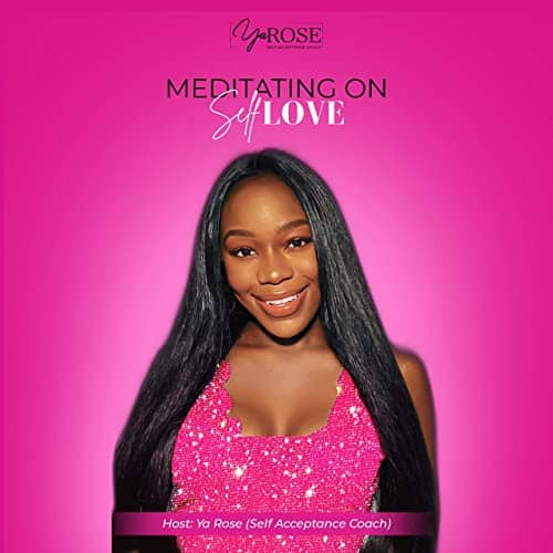 Meditating On Self Love Podcast