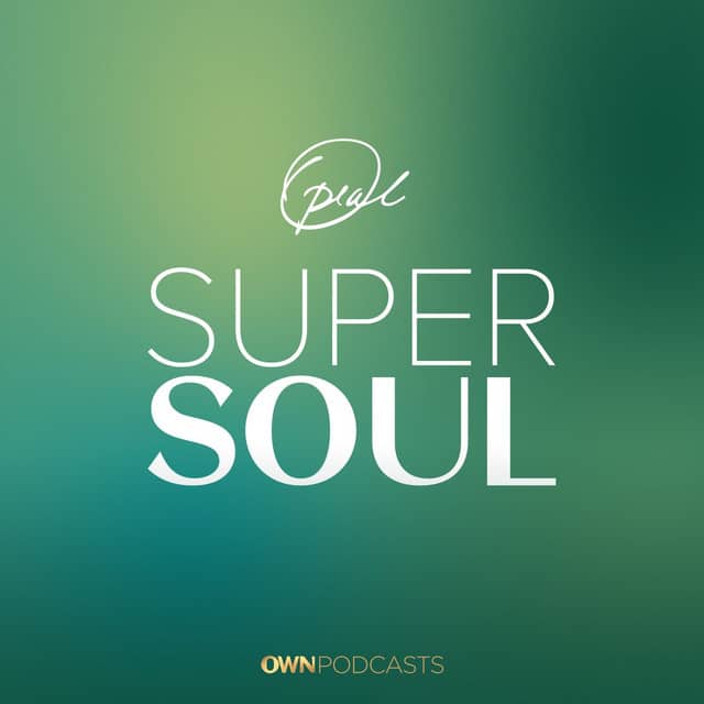 Self-Love Podcasts: Oprah's Super Soul Conversations
